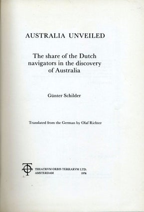 Australia Unveiled. The share of the Dutch Navigators in the discovery of Australia.