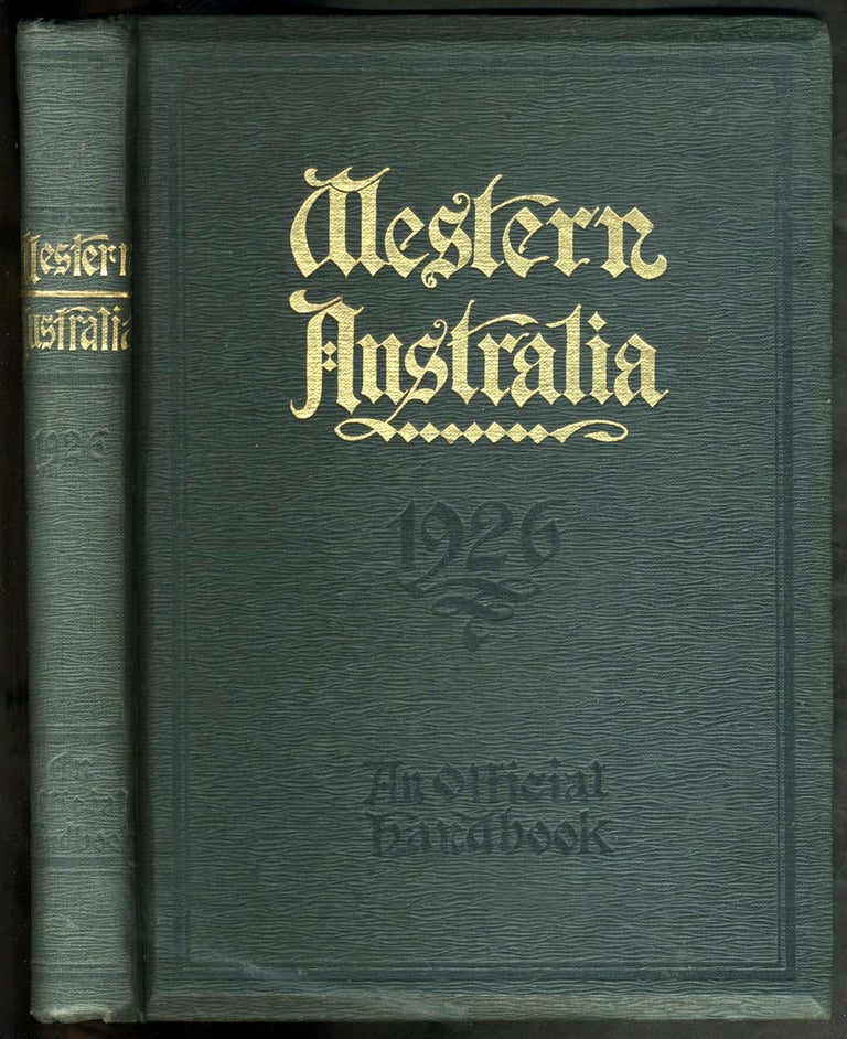 Item #23229 Western Australia, An Official Handbook for the Information of Commercial Men, Migrants, and Tourists.