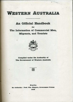 Western Australia, An Official Handbook for the Information of Commercial Men, Migrants, and Tourists.