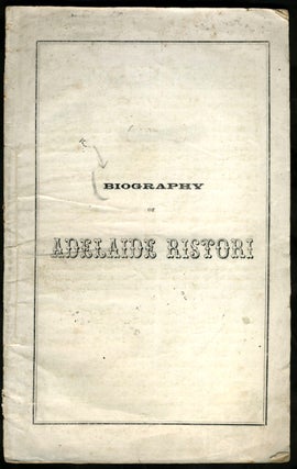 Item #23255 Biography of Adelaide Ristori. Australia, Theater