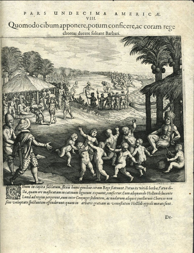 Item #23266 Pars Undecima Americae. VIII. Quomodo cibum apponere, potum consicere, ac coram rege choreas ducere soleant Barbari. Engraving. Theodor De Bry.