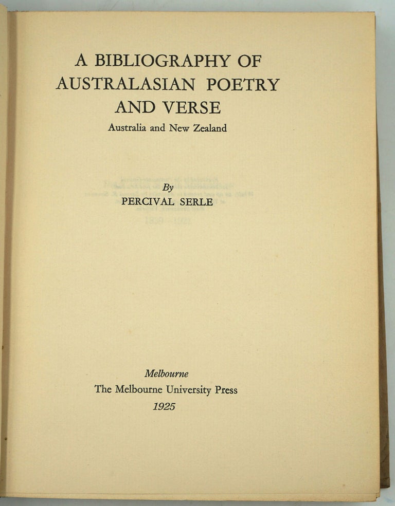 Item #23305 A Bibliography of Australasian Poetry and Verse. Australia and New Zealand. Percival Serle.