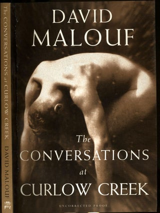 Item #23306 The Conversations at Curlow Creek. Uncorrected Proof. David Malouf