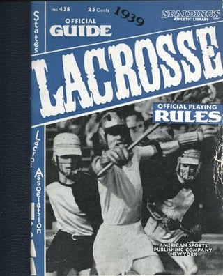 Item #23399 Official Lacrosse Guide with Intercollegiate Playing Rules. Lacrosse, Albert Brisotti