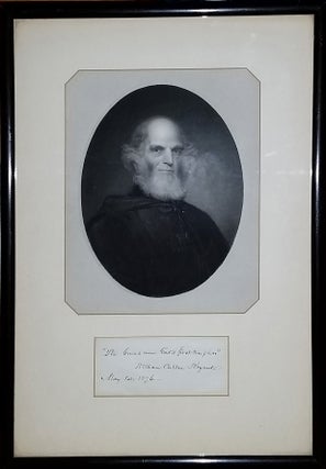 Item #23416 Signed Portrait, William Cullen Bryant with line of verse from 'A Forest Hymn'....