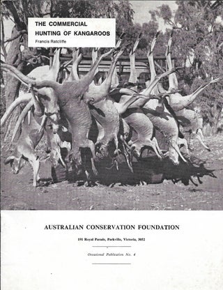 Item #23465 The Commercial Hunting of Kangaroos. Francis Ratcliffe