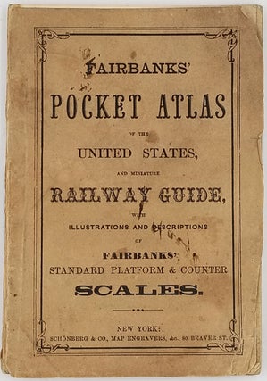 Item #23507 Fairbanks' Pocket Atlas of the United States and Miniature Railway Guide, with...