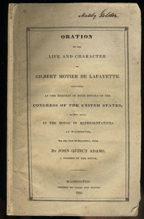 Item #23539 Oration on the Life and Character of Gilbert Motier de Lafayette Delivered at the...