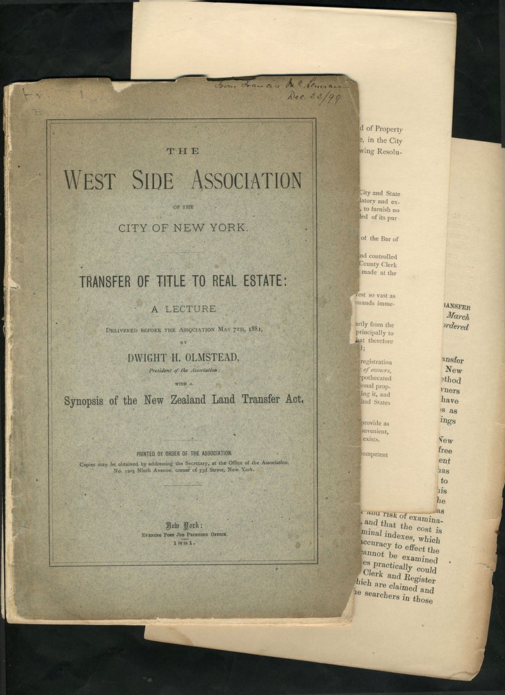 Item #23550 'The West Side Association of the City of New York, Transfer of Title to Real Estate, A Lecture, with a Synopsis of the New Zealand Land Transfer Act' [with] 2 other related flyers. New Zealand, New York City Real Estate.