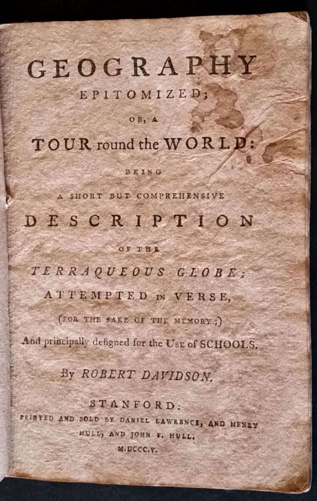 Item #23596 Geography Epitomized: or, A tour round the World: being a Short but Comprehensive Description of the Terraqueous Globe; Attempted in Verse, (for the sake of the memory;) And principally designed for the Use of Schools. James Cook, Children's.
