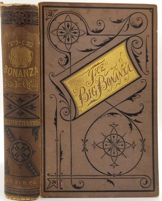 Item #23597 History of the Big Bonanza: an Authentic Account of the Discovery, History, and...