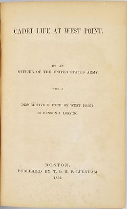 Item #23603 Cadet Life at West Point By an Officer of the United States Army. With a Descriptive...