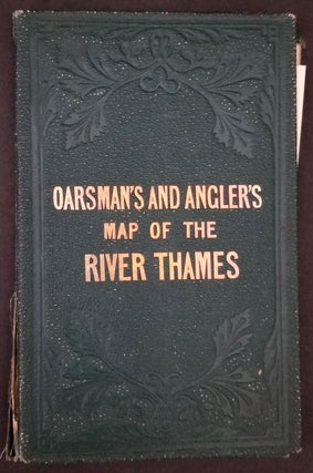 Item #23661 The Oarsman's and Angler's Map of the River Thames. Thames, Fishing Map