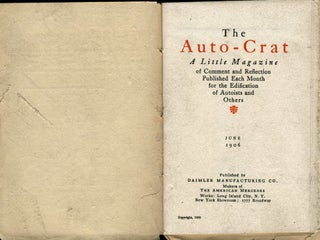 The Auto-Crat: a little Magazine of Comment and Reflection Published Each Month for the Edification of Autoists and Others.