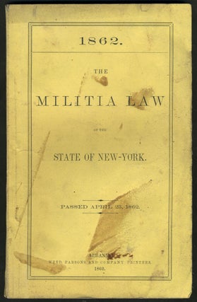Item #23682 The Militia Law of the State of New York. 1862. Civil War, New York