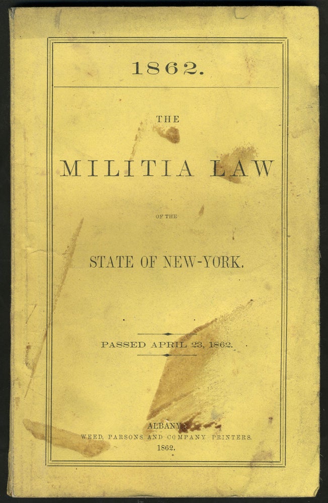 Item #23682 The Militia Law of the State of New York. 1862. Civil War, New York.