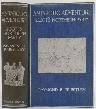 Item #23726 Antarctic Adventure. Scott's Northern Party. R. E. Priestley