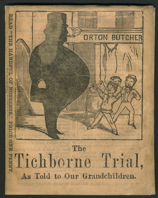 Item #23866 The Tichborne Trial, As Told to Our Grandchildren. Tichborne Claimant, Orton