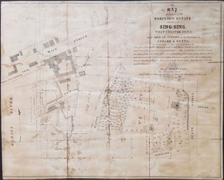 Item #23914 Map of a part of the Robinson Estate situated at Sing-Sing, Westchester Co., N.Y. To...