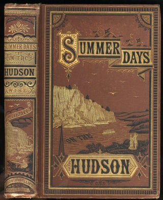 Item #23940 Summer Days on the Hudson: The Story of a Pleasure Tour from Sandy Hook to the...