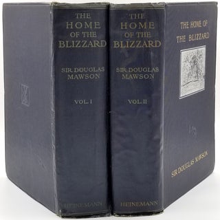 Item #23964 The Home of the Blizzard. Being the Story of the Australasian Antarctic Expedition,...