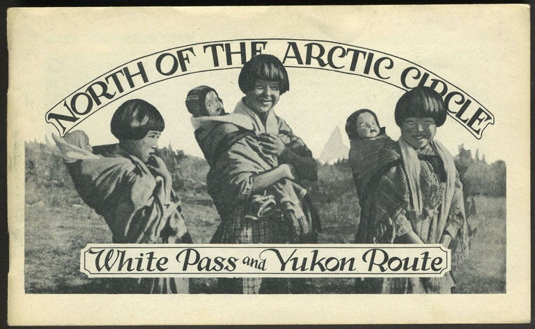Item #24100 North of the Arctic Circle: White Pass and Yukon Route. Arctic, Alaska.