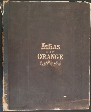 Item #24131 County Atlas of Orange New York from actual Surveys by and under the Direction of...