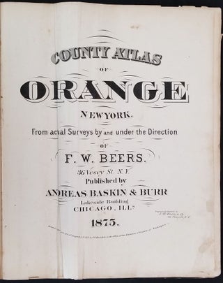 County Atlas of Orange New York from actual Surveys by and under the Direction of F.W. Beers.