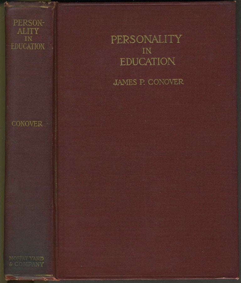 Item #24144 Personality in Education. James P. Conover.