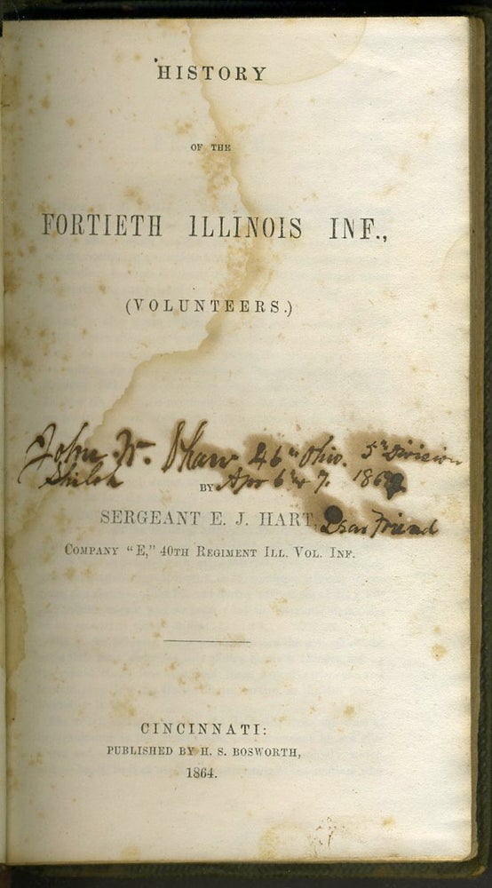 Item #24162 History of the Fortieth Illinois Inf., (Volunteers). Civil War, Sgt. E. J. Hart.
