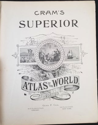 Item #24199 Cram's Superior Atlas of the World Indexed. George F. Cram