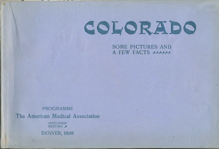 Item #24213 Colorado, Some Pictures and a Few Facts. Program for American Medical Association. Carroll E. Edson.