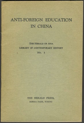 Item #24257 Anti-Foreign Education in China. Japan, China