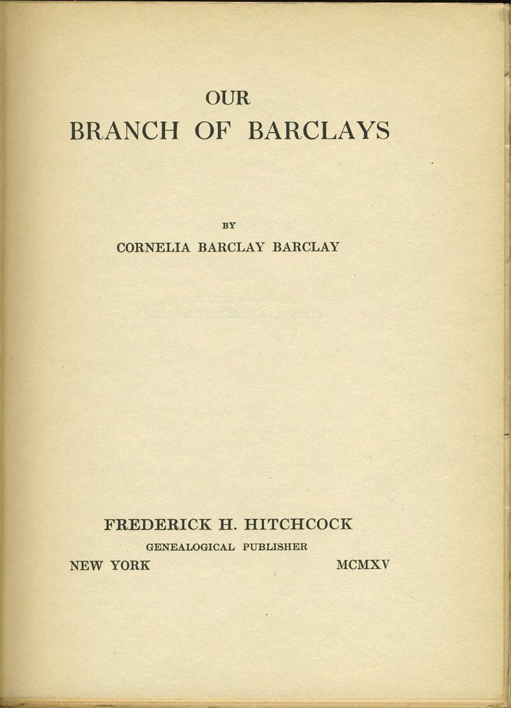 Item #24270 Our Branch of Barclays. Cornelia Barclay Barclay.