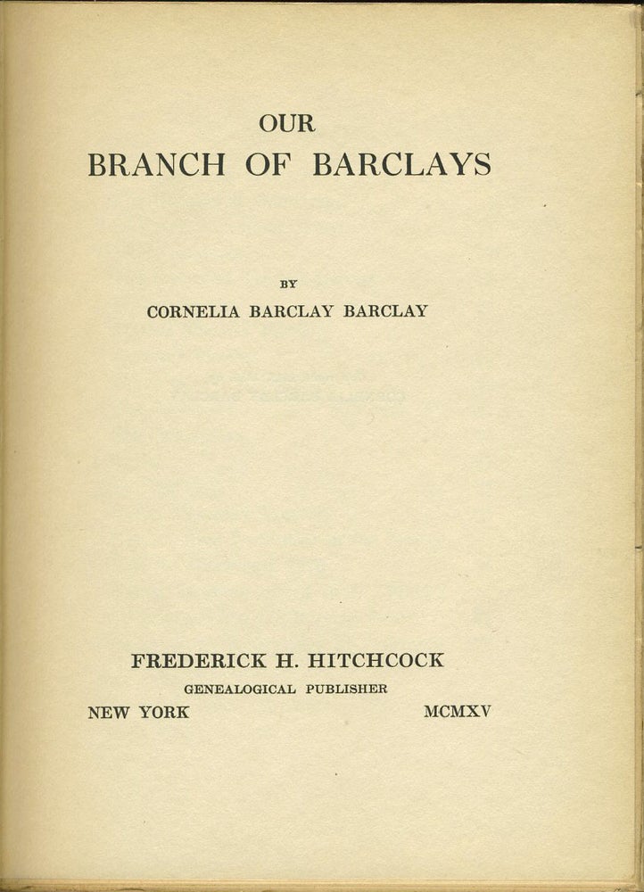 Item #24270 Our Branch of Barclays. Cornelia Barclay Barclay.