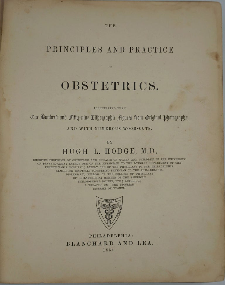 Item #24277 The Principles and Practice of Obstetrics. Hugh L. Hodge.