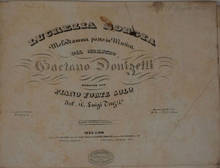 Item #24293 Lucrezia Borgia, Melodramma posto in Musica del Maestro Donizetti Ridotto per Piano...