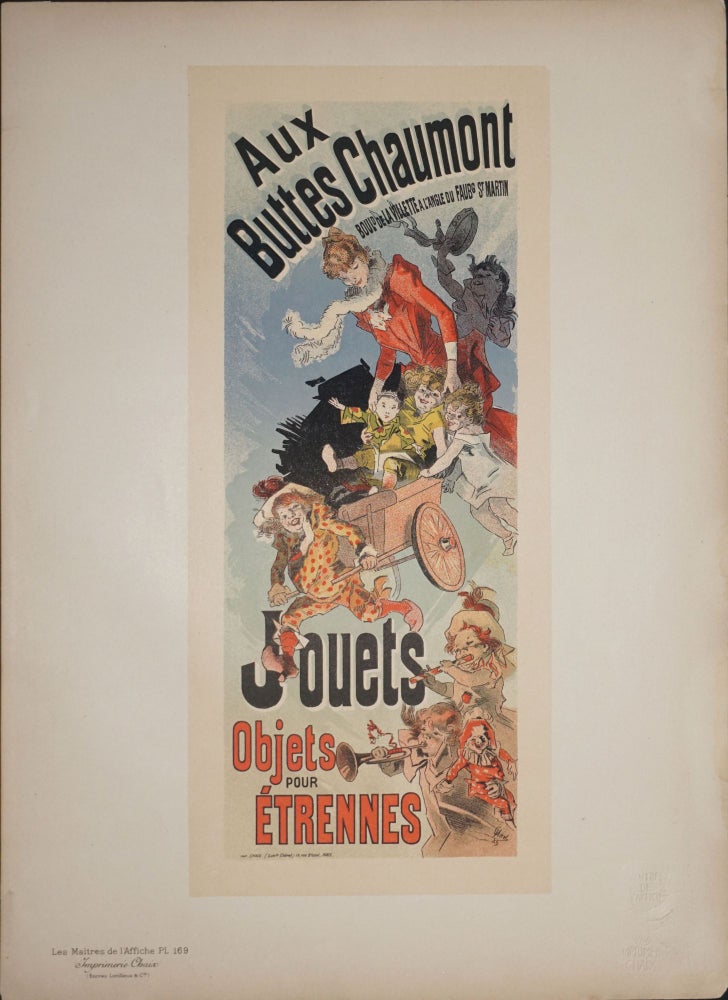 Item #24310 Affiche "Aux Buttes Chaumont... Jouets, Objets pour Etrennes, from Les Maitres de l'Affiche Pl. 169. Jules Cheret, Childrens.