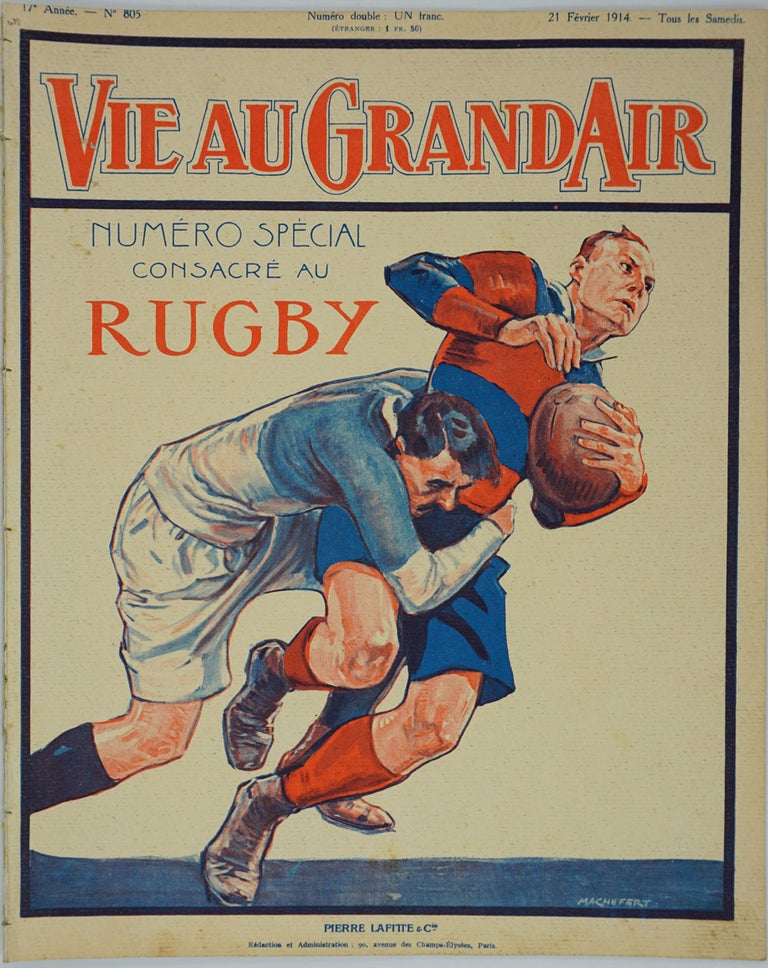 Item #24352 Numeros Special consacre au RUGBY in the magazine "Vie au Grand Air", a double issue for 21 Fevrier 1914. Rugby, Machefert.