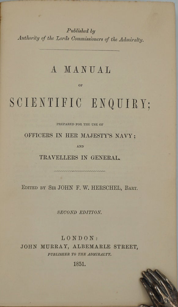 Item #24396 'A Manual of Scientific Enquiry; Prepared for Use of Officers in Her Majesty's Navy; and Travellers in General', including 'Geology' by Charles Darwin. Sir John ed Herschel.