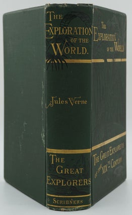 The Exploration of the World. The Great Explorers of the Nineteenth Century.