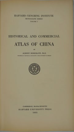 Historical and Commercial Atlas of China.