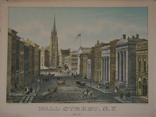 Item #24425 Wall Street, N. Y. 1847. Augustus Kollner