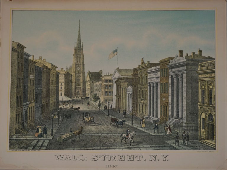 Item #24425 Wall Street, N. Y. 1847. Augustus Kollner.