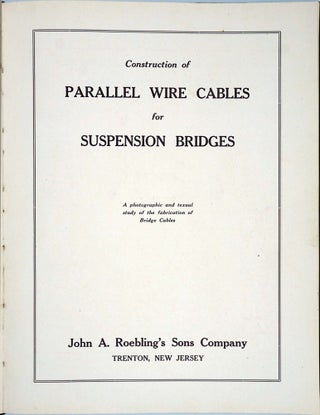 Construction of Parallel Wire Cables for Suspension Bridges.