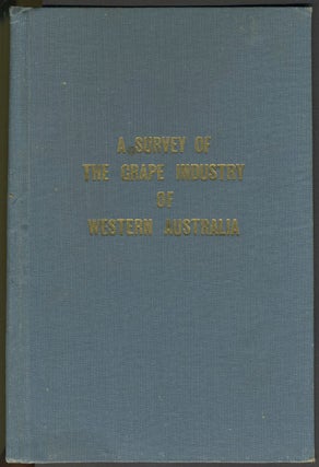 Item #24485 A Survey of the Grape Industry of Western Australia. H. P. Olmo