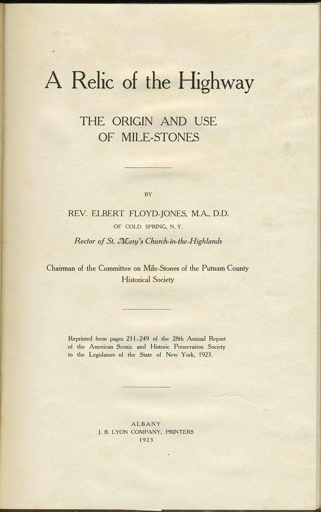 Item #24486 A Relic of the Highway. The Origin and Use of Mile-Stones. Rev Elbert Floyd Jones.
