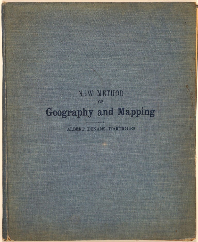 Item #24487 New Method of Geography and Mapping Containing the Elementary Notions of Cosmography, with Revolving Maps (mechanical). Albert Denans d' Artigues.
