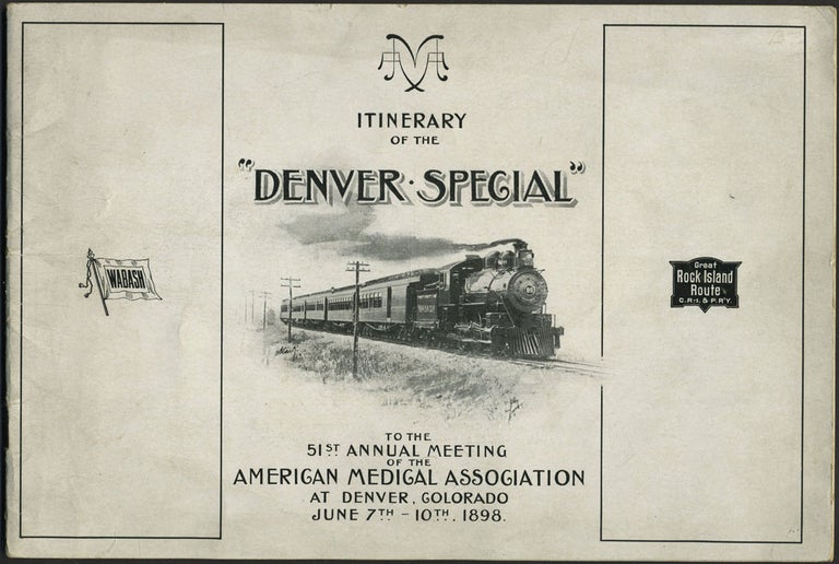 Item #24652 Itinerary of the "Denver Special" to the 51st Annual Meeting of the American Medical Association at Denver, Colorado, June 7th - 10th 1898. Wabash Railroad, Rock Island Chicago, Pacific Railway.