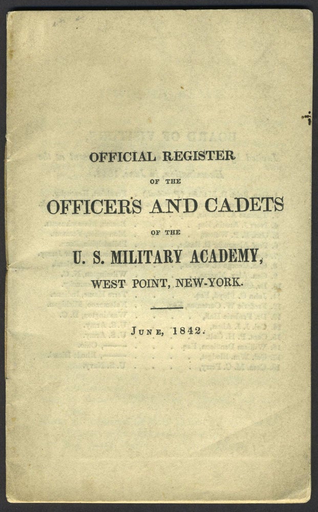 Item #24662 Official Register of the Officers and Cadets of the U. S. Military Academy, West Point, New York. June, 1842. Irvin McDowell's Signed Copy. Irvin McDowell, West Point.